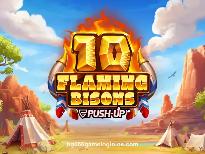 10 Flaming Bisons