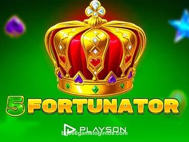 5 Fortunator